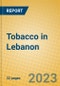Tobacco in Lebanon - Product Thumbnail Image