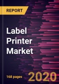Label Printer Market Forecast to 2027 - COVID-19 Impact and Global Analysis by Type, Technology, End-User Industry, and Geography- Product Image