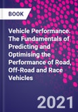 Vehicle Performance. The Fundamentals of Predicting and Optimising the Performance of Road, Off-Road and Race Vehicles- Product Image