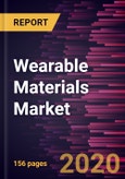 Wearable Materials Market Forecast to 2027 - COVID-19 Impact and Global Analysis by Type, Function, and Application- Product Image