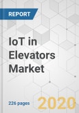 IoT in Elevators Market - Global Industry Analysis, Size, Share, Growth, Trends, and Forecast, 2020-2030- Product Image