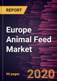 Europe Animal Feed Market Forecast to 2027 - COVID-19 Impact and Regional Analysis by Form (Pellets, Crumbles, Mash, Others); Livestock (Poultry, Ruminants, Swine, Aquaculture, Others), and Country- Product Image