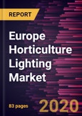 Europe Horticulture Lighting Market Forecast to 2027 - COVID-19 Impact and Regional Analysis By Technology, Application, and Cultivation- Product Image