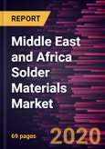 Middle East and Africa Solder Materials Market Forecast to 2030 - COVID-19 Impact and Regional Analysis By Product (Wire, Paste, Bar, Flux, and Others), and Process (Screen-printing, Robotic, Laser, Wave/Reflow)- Product Image
