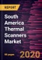 South America Thermal Scanners Market Forecast to 2027 - COVID-19 Impact and Regional Analysis By Type, Wavelength, and End-Use - Product Thumbnail Image