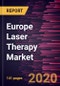 Europe Laser Therapy Market Forecast to 2027 - COVID-19 Impact and Regional Analysis By Type; Application; End User, and Geography - Product Thumbnail Image