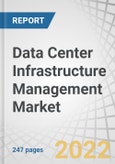 Data Center Infrastructure Management Market with COVID-19 Impact Analysis, By Component, Application (Asset Management, Power Monitoring, and Capacity Management), Deployment Model, Data Center Type, Vertical and Region - Global Forecast to 2026- Product Image