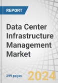 Data Center Infrastructure Management Market by DCIM Software (Monitoring, Operations & Management) and Functionality (Asset Management, Operational Monitoring, Performance Optimization, Configuration, Reporting & Dashboards) - Global Forecast to 2029- Product Image