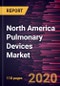 North America Pulmonary Devices Market Forecast to 2027 - COVID-19 Impact and Regional Analysis By Type; Application; End User and Country - Product Thumbnail Image
