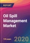 Oil Spill Management Market Size, Market Share, Application Analysis, Regional Outlook, Growth Trends, Key Players, Competitive Strategies and Forecasts, 2019 To 2027 - Product Thumbnail Image