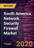 South America Network Security Firewall Market Forecast to 2027 - COVID-19 Impact and Regional Analysis By Component (Solution and Services) and Deployment (On-Premise and Cloud)- Product Image