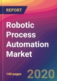 Robotic Process Automation Market Size, Market Share, Application Analysis, Regional Outlook, Growth Trends, Key Players, Competitive Strategies and Forecasts, 2019 To 2027- Product Image
