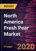 North America Fresh Pear Market Forecast to 2027 - COVID-19 Impact and Regional Analysis By Fruit Type (Green Anjou, Red Anjou, Bartlett, Red Bartlett, Bosc, Concorde, Seckel, Comice, Forelle, Starkrimson, and Others)- Product Image