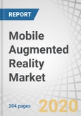 Mobile Augmented Reality Market with COVID-19 Impact Analysis by Device Type (Smartphones, Tablets, PDAs), Offering (Software, Services), Application (Consumer, Healthcare, Enterprise, Commercial), and Region - Global Forecast to 2025- Product Image