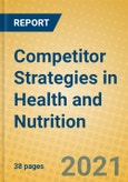 Competitor Strategies in Health and Nutrition- Product Image