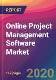 Online Project Management Software Market Size, Market Share, Application Analysis, Regional Outlook, Growth Trends, Key Players, Competitive Strategies and Forecasts, 2019 To 2027- Product Image