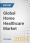 Global Home Healthcare Market by Product (Dialysis Equipment, IV Equipment, Ventilators, Coagulation Monitors, Peak Flow Meters), Service (Infusion Therapy, Skilled Nursing, Hospice), Indication (Cancer, Wound Care, Diabetes), and Region - Forecast to 2027 - Product Image
