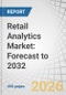 Retail Analytics Market:  Forecast to 2032 - Product Thumbnail Image