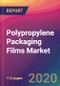 Polypropylene Packaging Films Market Size, Market Share, Application Analysis, Regional Outlook, Growth Trends, Key Players, Competitive Strategies and Forecasts, 2019 To 2027 - Product Thumbnail Image