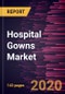 Hospital Gowns Market Forecast to 2027 - COVID-19 Impact and Global Analysis by Type (Surgical Gowns, Non-Surgical Gowns, and Patient Gowns), Risk Type (Minimal, Low, Moderate, and High), and Usability (Disposable and Reusable), and Geography - Product Thumbnail Image