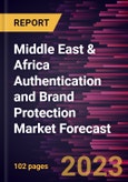 Middle East & Africa Authentication and Brand Protection Market Forecast to 2030 - Regional Analysis - by Component, Technology, and Application- Product Image