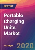 Portable Charging Units Market Size, Market Share, Application Analysis, Regional Outlook, Growth Trends, Key Players, Competitive Strategies and Forecasts - 2023 to 2031- Product Image