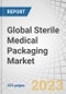 Global Sterile Medical Packaging Market by Material (Plastic, Metal, Paper & Paperboard, Glass), Type (Thermoform Trays, Sterile Bottles & Containers, Pre-fillable Inhalers), Sterilization Method, Application, and Region - Forecast to 2028 - Product Image