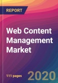 Web Content Management Market Size, Market Share, Application Analysis, Regional Outlook, Growth Trends, Key Players, Competitive Strategies and Forecasts, 2019 To 2027- Product Image