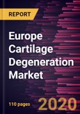Europe Cartilage Degeneration Market Forecast to 2027 - COVID-19 Impact and Regional Analysis By Procedure Type; Application; and End User and Country - Regional Analysis and Market Forecasts by Procedure Type, Application and End User- Product Image