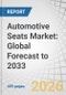 Automotive Seats Market: Global Forecast to 2033 - Product Thumbnail Image