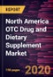North America OTC Drug and Dietary Supplement Market Forecast to 2027 - COVID-19 Impact and Regional Analysis By Product; Type; Form; Distribution Channel, and Geography - Product Thumbnail Image