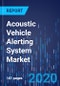 Acoustic Vehicle Alerting System Market Research Report: By Propulsion (BEV, PHEV, FCEV), Vehicle (Two-Wheeler, Four-Wheeler), Distribution Channel (OEM, Aftermarket), Mounting (Integrated, Separated) - Global Industry Analysis and Growth Forecast to 2030 - Product Thumbnail Image