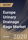 Europe Urinary Drainage Bags Market By Product (Leg Bags and Large Bags), By Capacity (500-1000 ml, 0-500 ml and 1000-2000 ml), By Usage (Reusable and Disposable), By End-use (Clinics, Hospitals and Other End Uses), By Country, Industry Analysis and Forecast, 2020 - 2026- Product Image