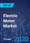Electric Motor Market Research Report: By Motor Type, Output Power, Application - Global Industry Analysis and Growth Forecast to 2030 - Product Thumbnail Image