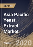 Asia Pacific Yeast Extract Market By Technology (Autolyzed and Hydrolyzed), By Application (Food & Beverages, Animal Feed, Pharmaceuticals and Other Applications), By Form (Paste, Powder and Flakes), By Country, Industry Analysis and Forecast, 2020 - 2026- Product Image