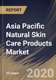 Asia Pacific Natural Skin Care Products Market By Type, By End User, By Product, By Distribution Channel, By Country, Industry Analysis and Forecast, 2020 - 2026- Product Image