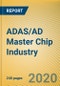 Global and China ADAS/AD Master Chip Industry Report, 2020 - Product Thumbnail Image