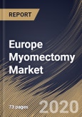 Europe Myomectomy Market By Type (Abdominal Myomectomy, Hysteroscopic Myomectomy and Laparoscopic Myomectomy), By Product (Harmonic Scalpel, Laparoscopic Sealer, Laparoscopic Power Morcellators and Other Products), By Country, Industry Analysis and Forecast, 2020 - 2026- Product Image