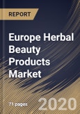 Europe Herbal Beauty Products Market By Products, By Distribution Channel, By End User, By Country, Industry Analysis and Forecast, 2020 - 2026- Product Image