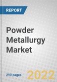 Powder Metallurgy: Global Markets- Product Image
