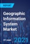 Geographic Information System (GIS) Market Research Report: By Component, Function, Data Type, Project Size, and Industry - Global Industry Analysis and Growth Forecast to 2030 - Product Image