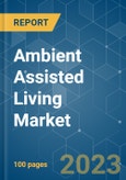 Ambient Assisted Living (AAL) Market - Growth, Trends, COVID-19 Impact, and Forecasts (2022 - 2027)- Product Image