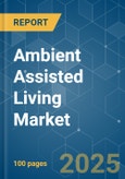 Ambient Assisted Living (AAL) - Market Share Analysis, Industry Trends & Statistics, Growth Forecasts (2025 - 2030)- Product Image