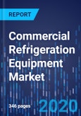 Commercial Refrigeration Equipment Market Research Report: By Product, Distribution Channel, Application, End User - Global Industry Analysis and Growth Forecast to 2030- Product Image