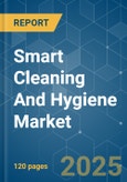 Smart Cleaning And Hygiene - Market Share Analysis, Industry Trends & Statistics, Growth Forecasts (2025 - 2030)- Product Image
