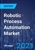 Robotic Process Automation Market Research Report - Global Industry Analysis and Growth Forecast to 2030- Product Image
