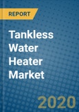 Tankless Water Heater Market 2020-2026- Product Image