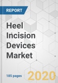 Heel Incision Devices Market - Global Industry Analysis, Size, Share, Growth, Trends, and Forecast, 2020 - 2030- Product Image