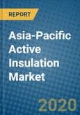 Asia-Pacific Active Insulation Market 2020-2026- Product Image