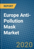 Europe Anti-Pollution Mask Market 2020-2026- Product Image